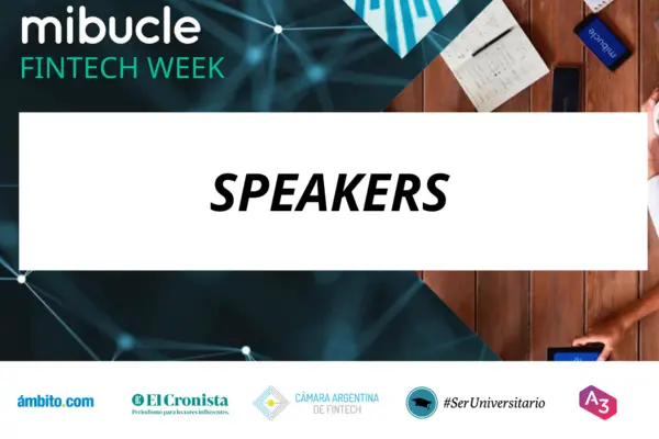 Conocé la agenda de charlas de la #FintechWeek - Mibucle