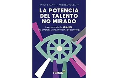 El libro de Arbusta: La Potencia del Talento No Mirado
