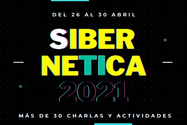 Sibernética 2021: el primer gran evento del año de Mibucle  - Mibucle