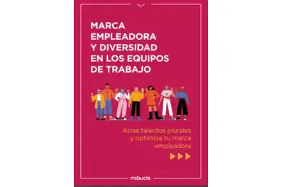 Marca Empleadora y Diversidad en los equipos de Trabajo