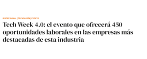 Tech Week 4.0 elevento que ofrece 450 oportunidades laborales
